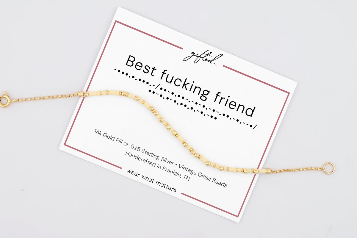Best fucking friend on its printed gifted. card, with the Morse line and the materials named