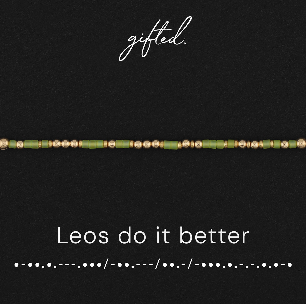 Leos do it better spelled in Morse code in glass and metal beads, shown on black