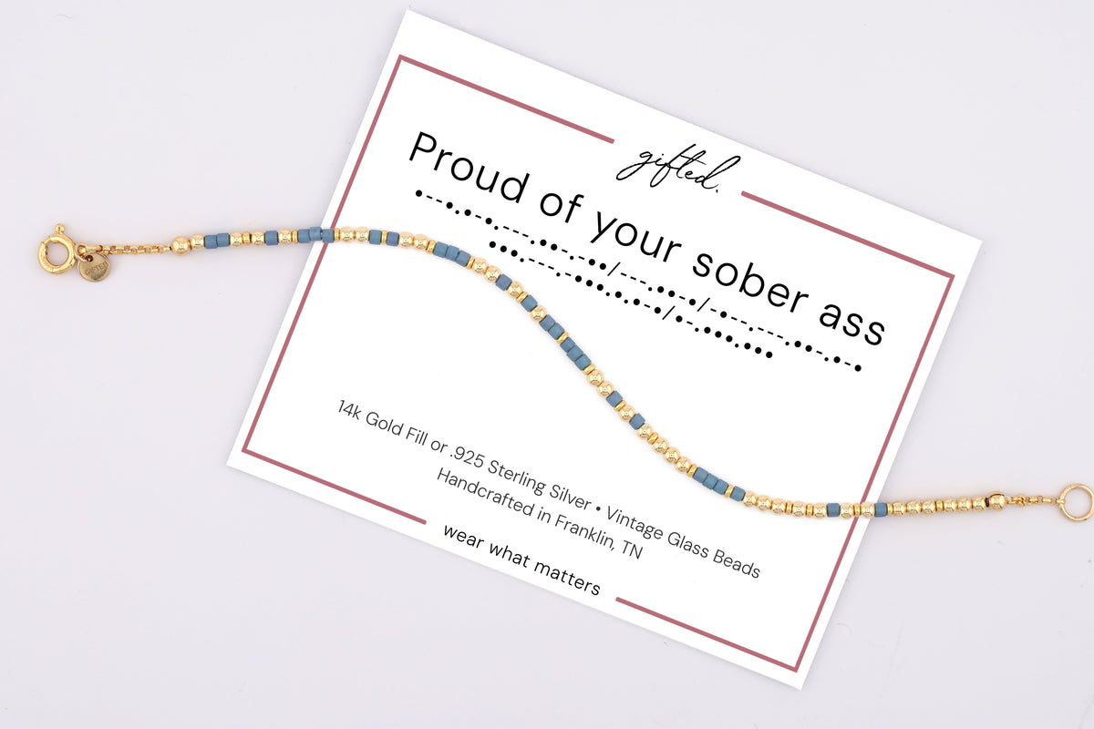 Proud of your sober ass on its printed gifted. card, with the Morse line and the materials named