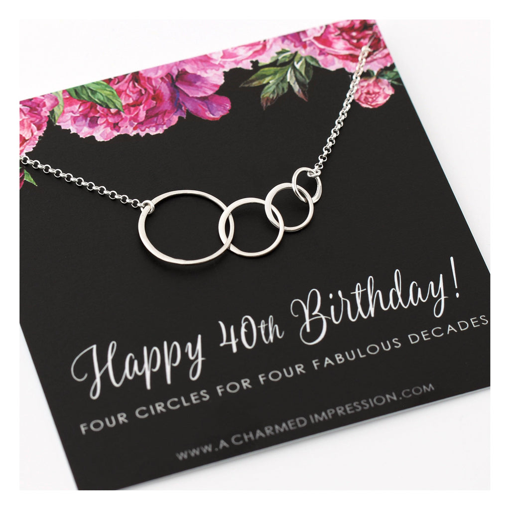 40th Birthday Gift for Women  Silver  Four Connected Circles  4 Decades Celebration  40 Years Old  Happy Fortieth Birthday