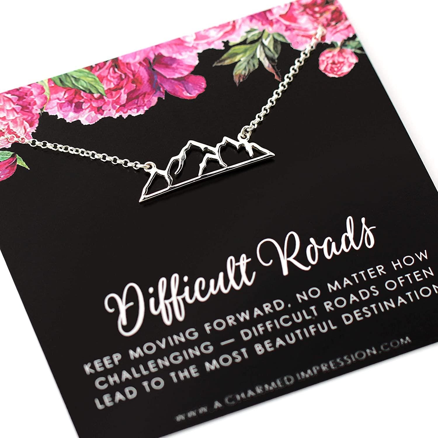 Difficult Roads Often Lead to Beautiful Destinations  925 Sterling Silver  Support Encouragement  Gift for Her  You are Strong