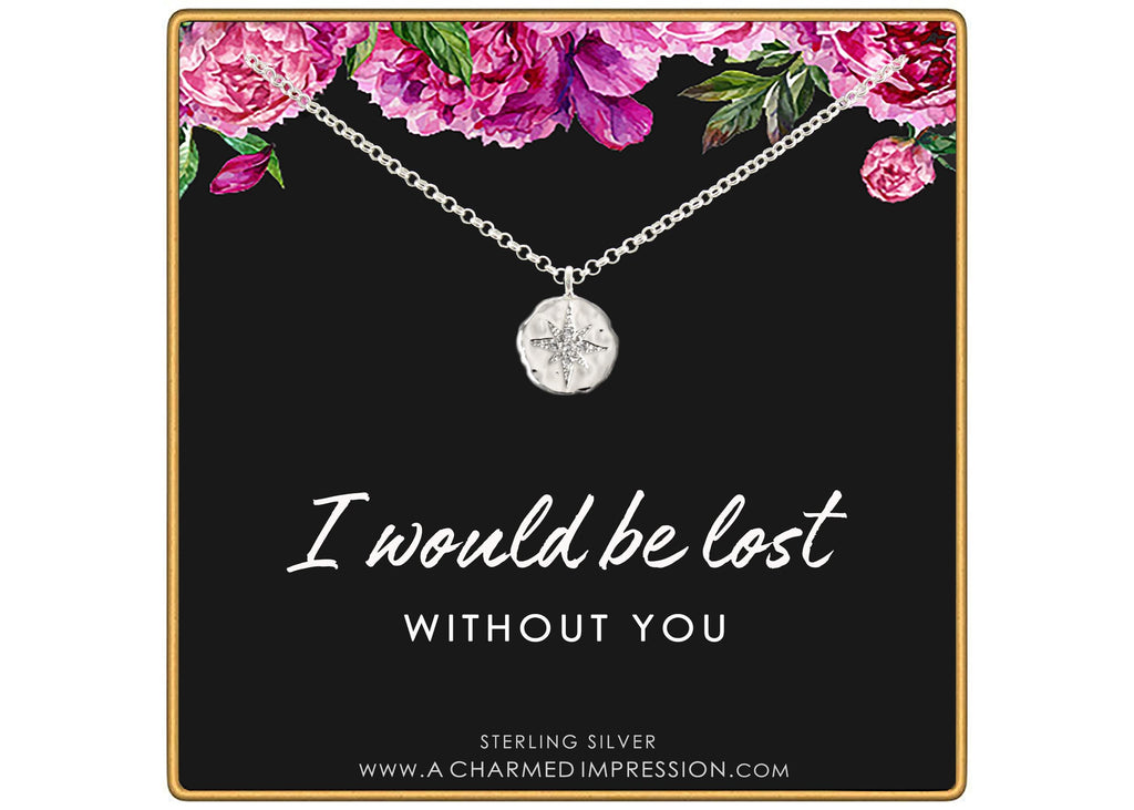 Best Friend North Star Necklace Silver Gold - "I Would Be Lost Without You" BFF Long Distance Gift