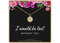 Mom Sister North Star Necklace Silver Gold Fill - "I Would Be Lost Without You" Inspirational Family Gift with Message Card