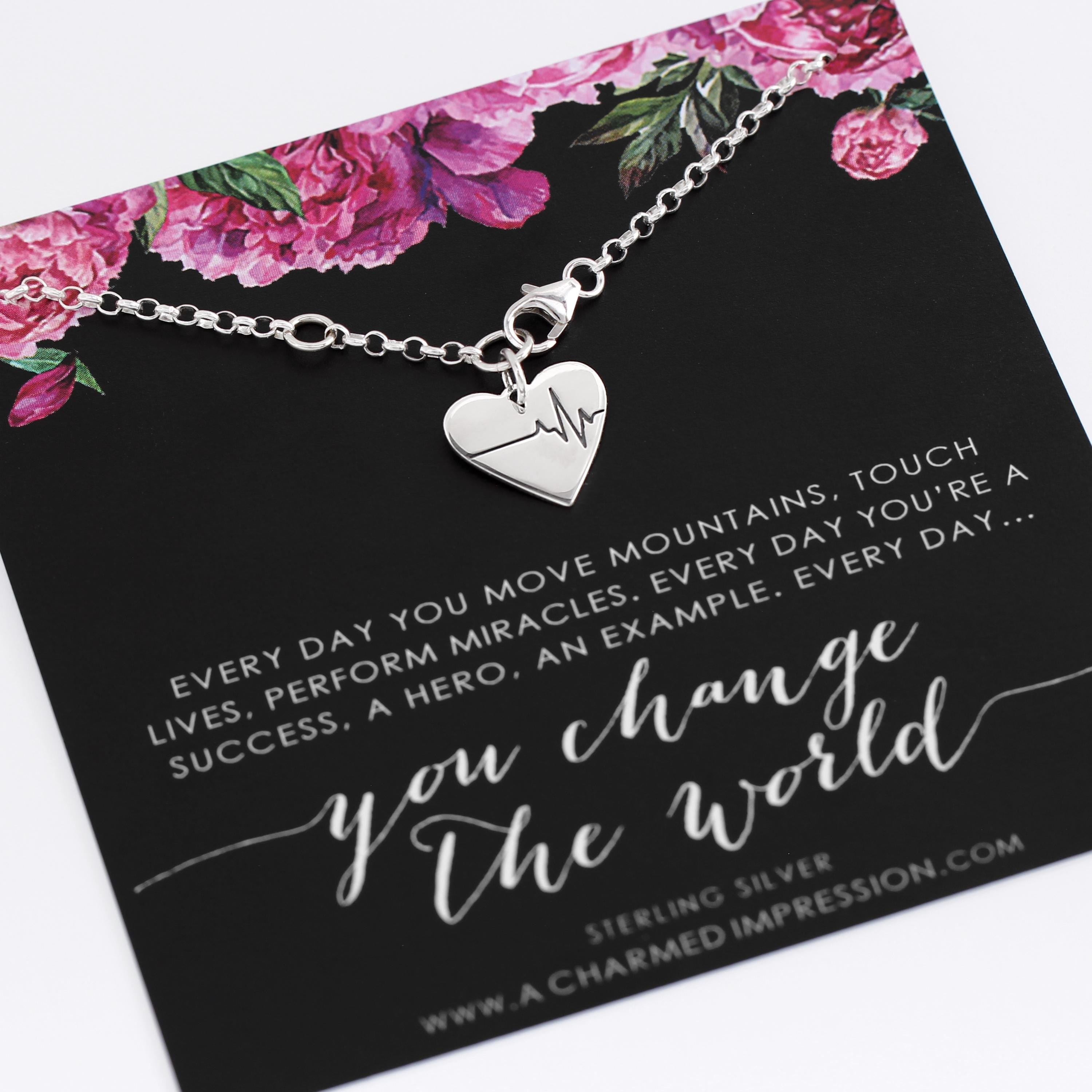 Everyday You Change the World  Sterling Silver EKG Heart Bracelet  Appreciation Gratitude Gift for Medical Health Care Professional