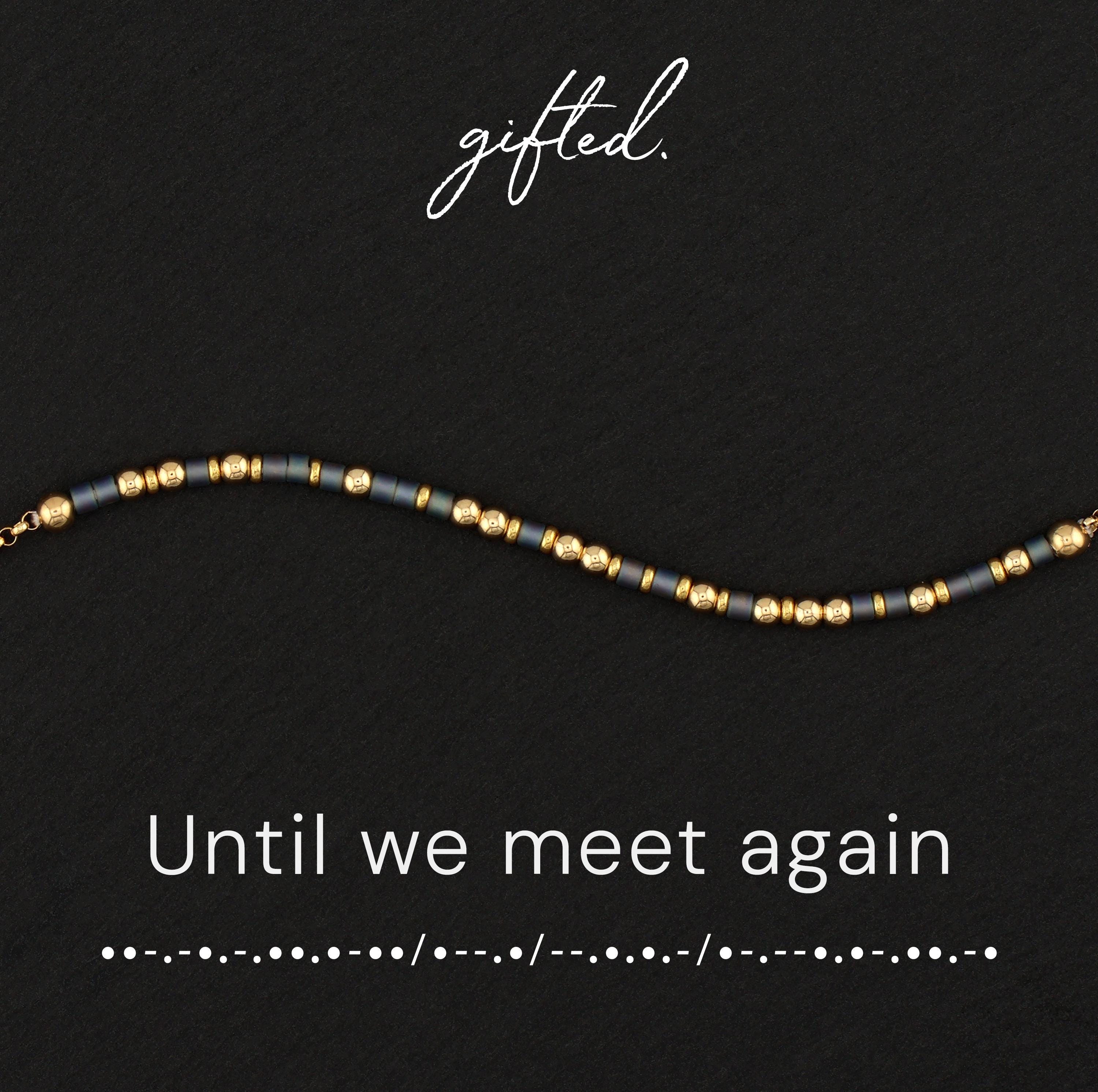 Custom Morse Code Bracelet, Until We Meet Again | Memorial Gift Ideas | Hidden Message Jewelry