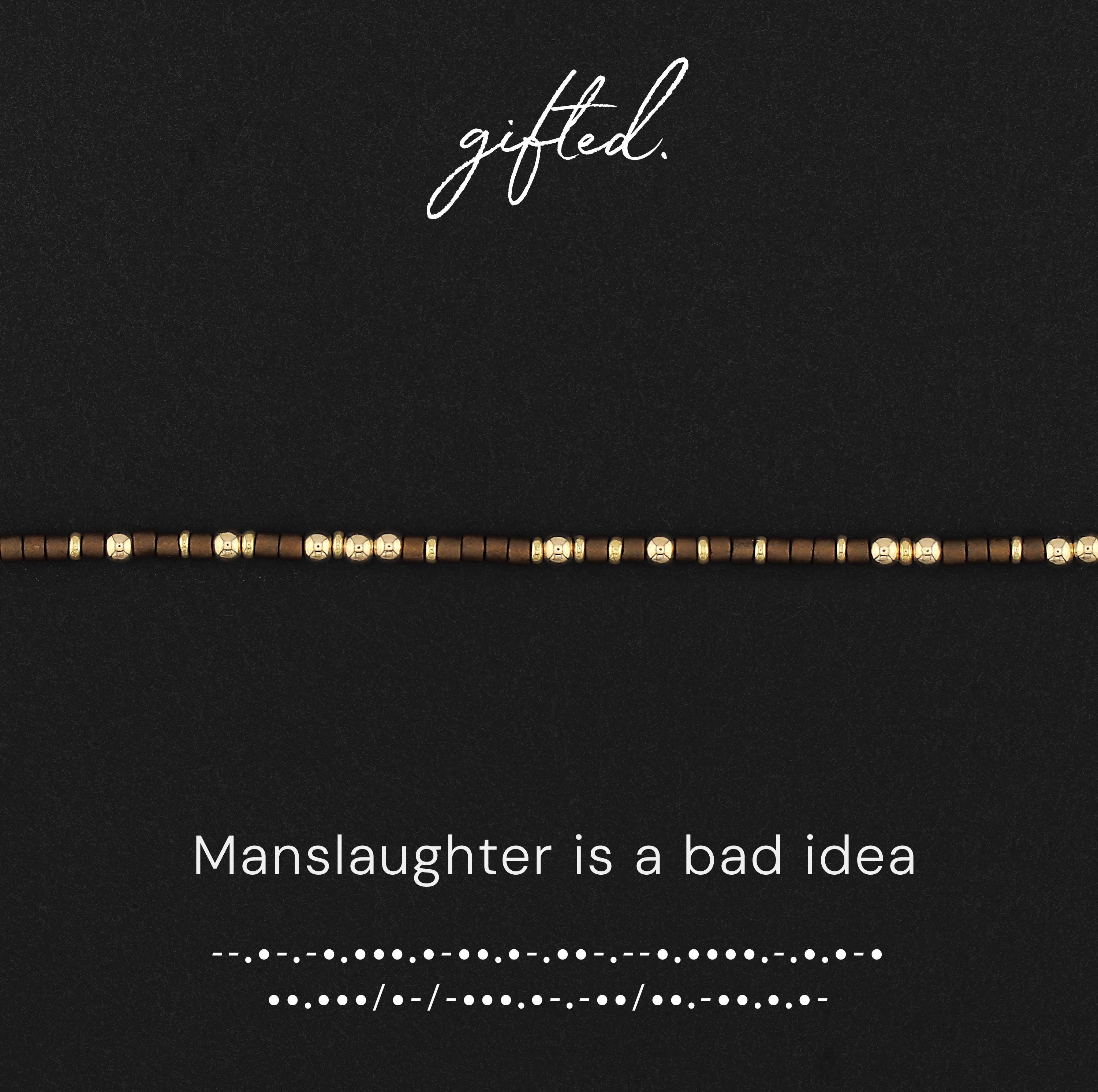 Custom Morse Code Bracelet, Manslaughter is a Bad Idea | Ride or Die Friendship & Coworker Gift | Hidden Message Jewelry