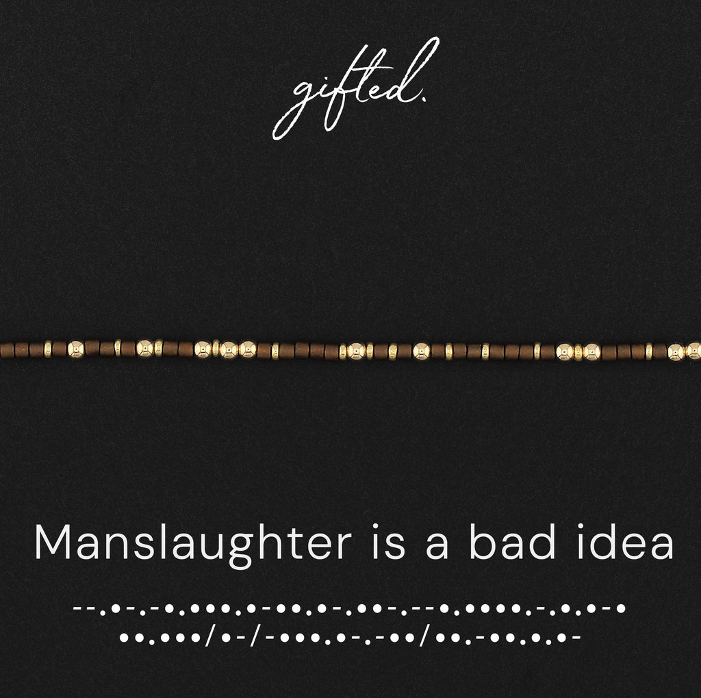 Custom Morse Code Bracelet, Manslaughter is a Bad Idea | Ride or Die Friendship & Coworker Gift | Hidden Message Jewelry