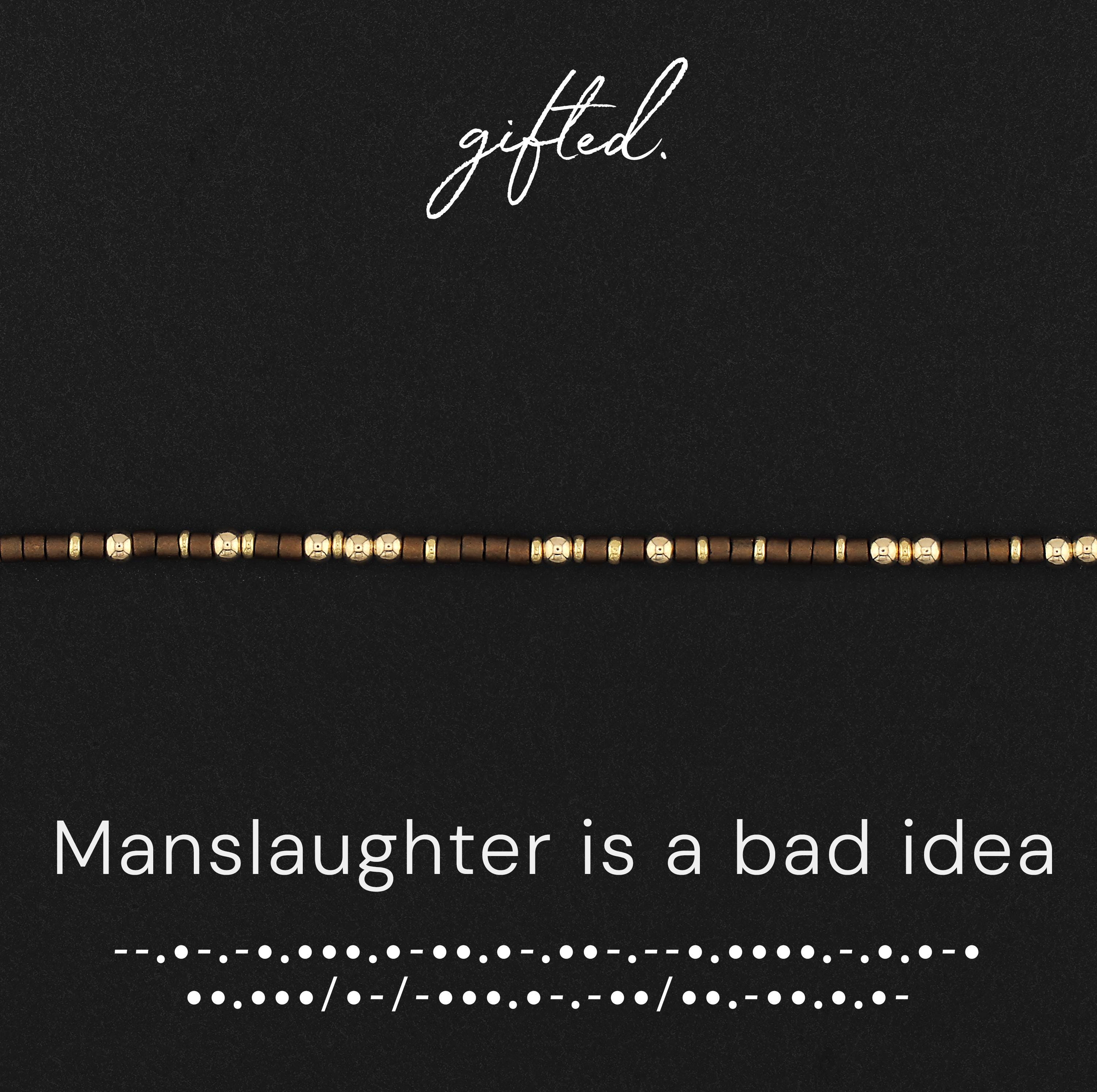 Custom Morse Code Bracelet, Manslaughter is a Bad Idea | Ride or Die Friendship & Coworker Gift | Hidden Message Jewelry