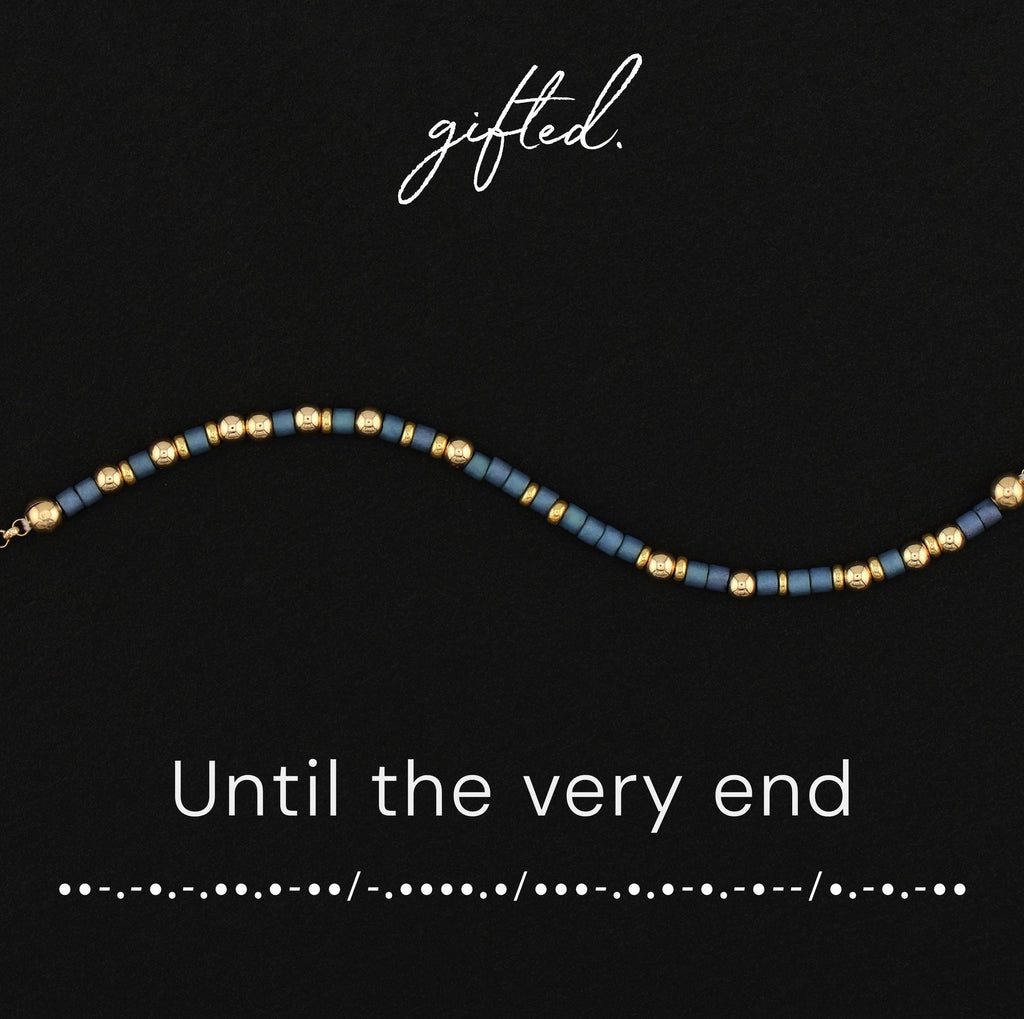 Until the very end Morse code bracelet in 14k Gold Fill and 925 Sterling Silver with glass beads