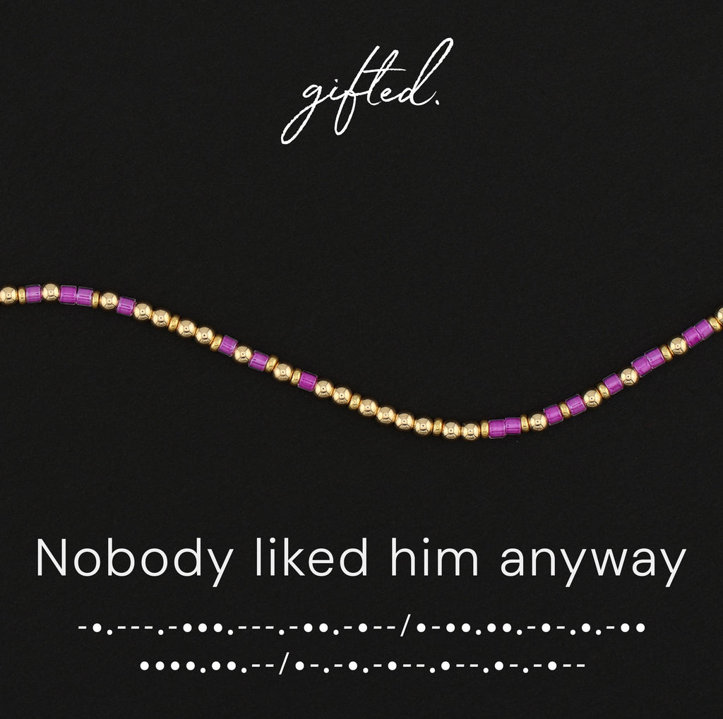 Custom Morse Code Bracelet, Nobody Liked Him Anyway | Breakup & Friend Support Gift | Hidden Message Jewelry