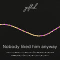 Custom Morse Code Bracelet, Nobody Liked Him Anyway | Breakup & Friend Support Gift | Hidden Message Jewelry