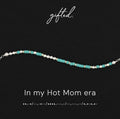 Custom Morse Code Bracelet, In My Hot Mom Era | Mom Self Care & Mom Tribe Gift | Hidden Message Jewelry