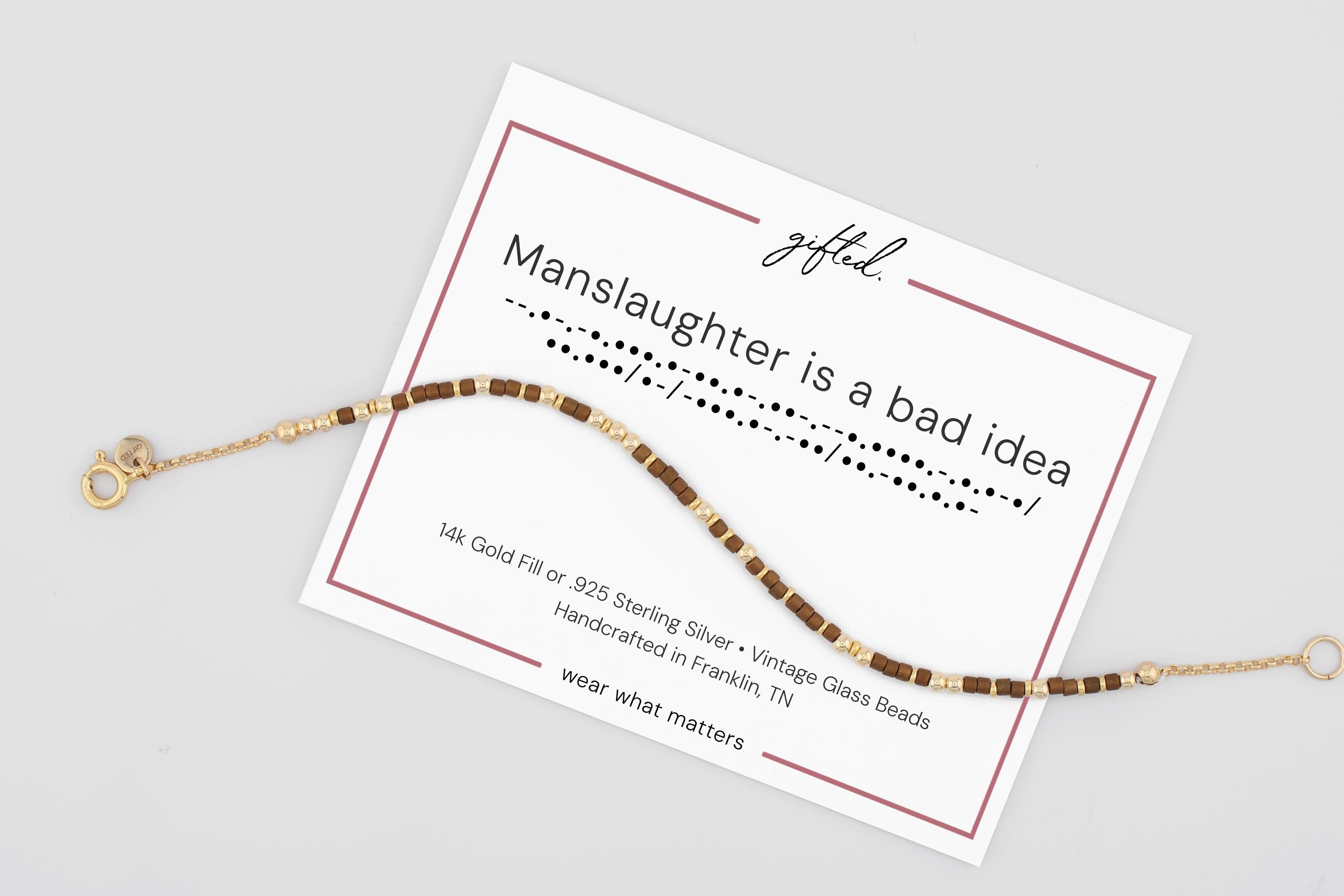 Custom Morse Code Bracelet, Manslaughter is a Bad Idea | Ride or Die Friendship & Coworker Gift | Hidden Message Jewelry