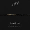 Custom Morse Code Bracelet, I Said No | Sassy Self Empowerment & Anti People Pleaser Gift | Hidden Message Jewelry