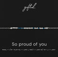 Custom Morse Code Bracelet, So Proud of You | Best Friend or Partner Gift | Hidden Message Jewelry