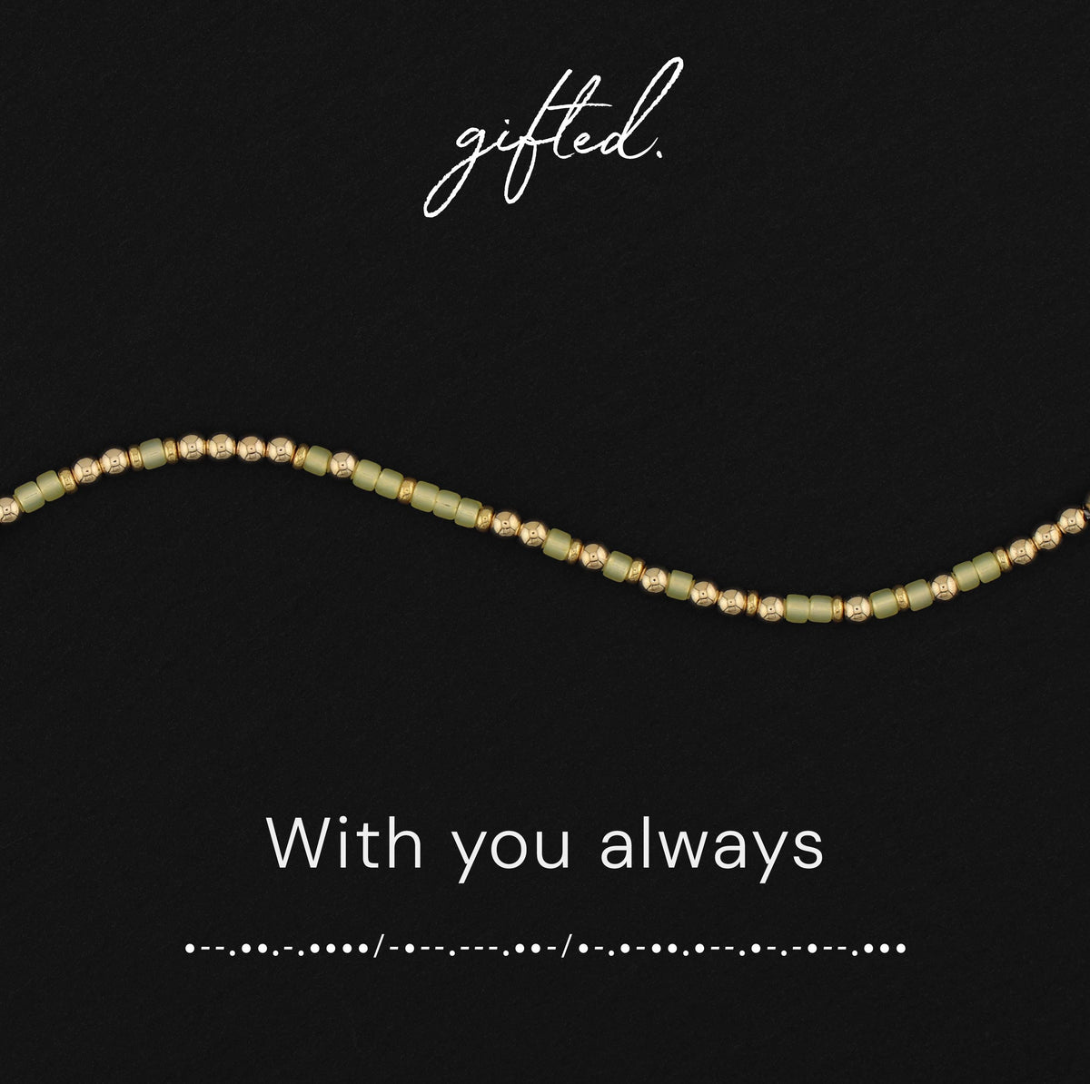 With You Always spelled in Morse code in glass and metal beads, shown on black