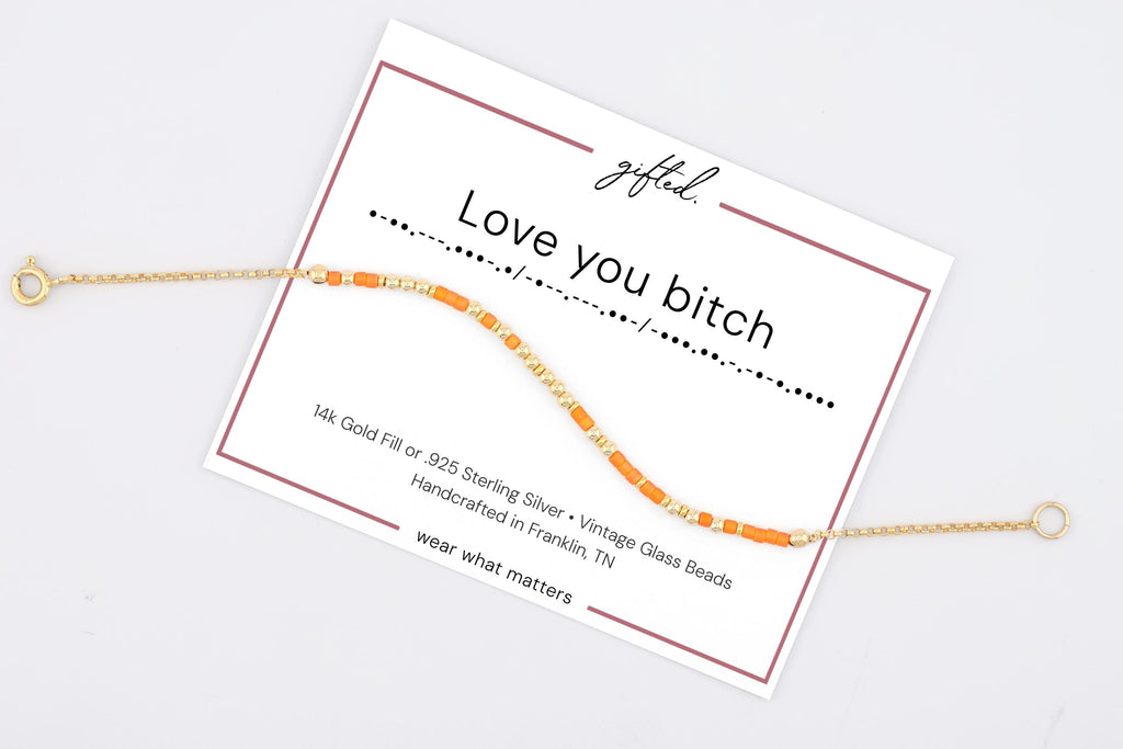 Love you bitch Morse code bracelet in 14k Gold Fill and 925 Sterling Silver with glass beads