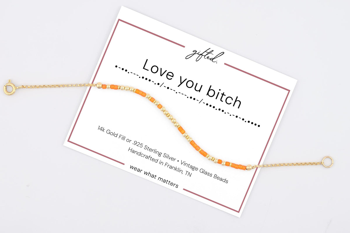 Love you bitch Morse code bracelet in 14k Gold Fill and 925 Sterling Silver with glass beads